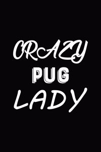 Crazy Pug Lady