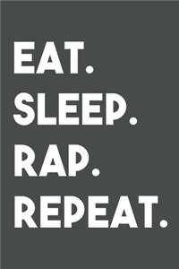 Eat Sleep Rap Repeat