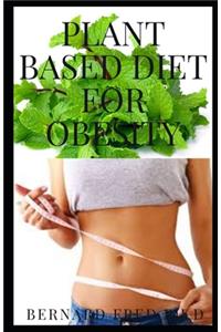 Plant Based Diet for Obesity