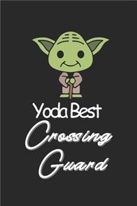 Yoda Best Crossing guard
