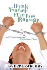 Break Yourself Free From Bondage