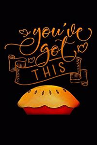 you have got this