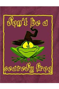 Don't Be A Scaredy Frog (Green Frog In Hat)