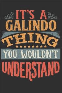 It's A Galindo Thing You Wouldn't Understand
