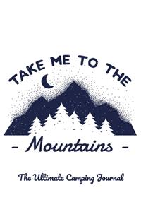 Take me to the Mountains
