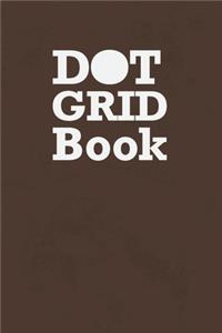 Dot Grid Book: Blank Dotted Notebook Journal Diary for Graphic Designers & Artists