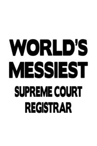 World's Messiest Supreme Court Registrar