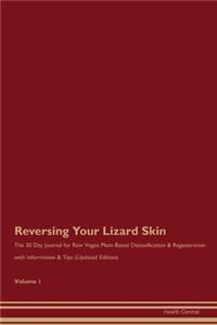 Reversing Your Lizard Skin