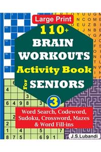 110+ BRAIN WORKOUTS Activity Book for SENIORS; Vol.3