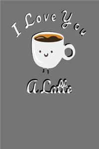 I Love You a Latte