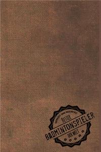 Geprüft und Bestätigt bester Badmintonspieler der Welt