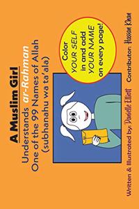 A Muslim Girl Understands ar-Rahman