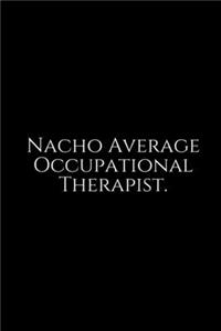 Nacho Average