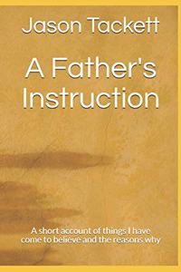 A Father's Instruction