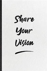 Share Your Vision