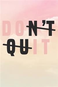 Don't Quit
