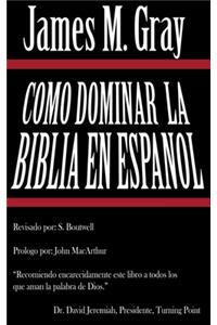 Como Dominar La Biblia en Español
