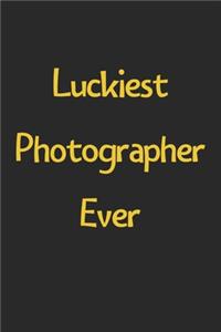 Luckiest Photographer Ever