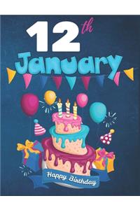 12th January Happy Birthday Notebook Journal