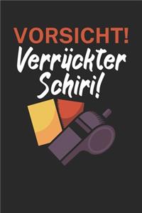 Vorsicht Verrückter Schiri