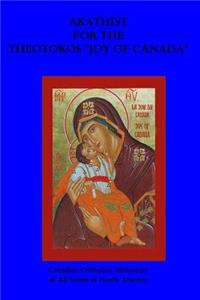 Akathist For The Theotokos, Joy of Canada