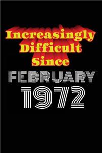 Increasingly Difficult Since February 1972