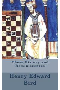 Chess History and Reminiscences