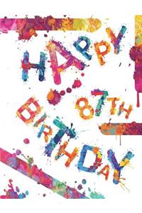 Happy 87th Birthday: Cool Book to Use as Notebook, Personal Journal or Diary...105 Lined Pages, Birthday Gifts for 87 Year Old Women or Men, Mom or Dad, Grandma or Grandpa, Best Friend, Book Size 8 1/2 X 11