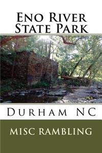 Eno River State Park: Durham NC