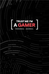 Trust Me I Am a Gamer Personal Journal