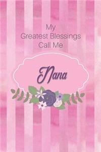 My Greatest Blessings Call Me Nana