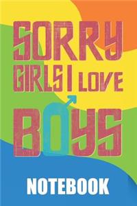 Sorry Girls I Love Boys