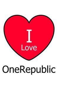 I Love OneRepublic