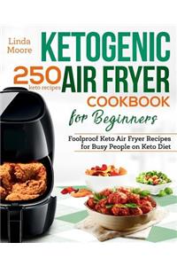 Ketogenic Air Fryer Cookbook for Beginners