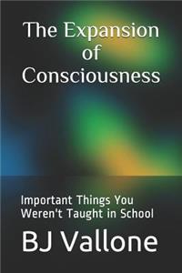 The Expansion of Consciousness