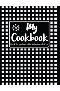 My Cookbook Blank Recipe Book Black Gingham Edition
