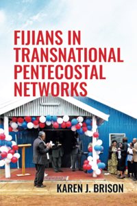 Fijians in Transnational Pentecostal Networks