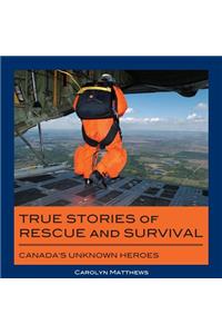 True Stories of Rescue and Survival