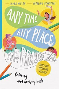 Any Time, Any Place, Any Prayer Coloring and Activity Book