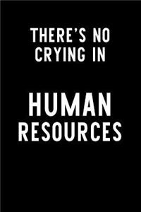 There's No Crying in Human Resources