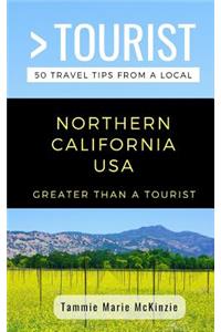 Greater Than a Tourist-Northern California USA