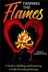 Fanning the Flames
