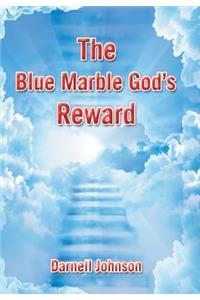 Blue Marble God's Reward