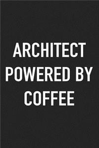 Architect Powered by Coffee