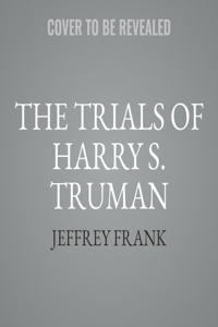 Trials of Harry S. Truman