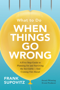 What to Do When Things Go Wrong