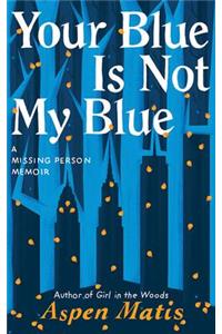 Your Blue Is Not My Blue