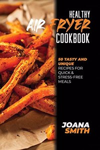Healthy Air Fryer Cookbook