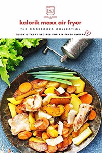 Kalorik MAXX Air Fryer Oven Cookbooks Collection