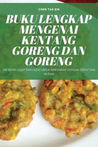 Buku Lengkap Mengenai Kentang Goreng Dan Goreng